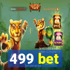 499 bet